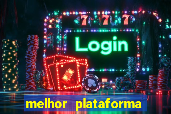 melhor plataforma de jogos para ganhar dinheiro