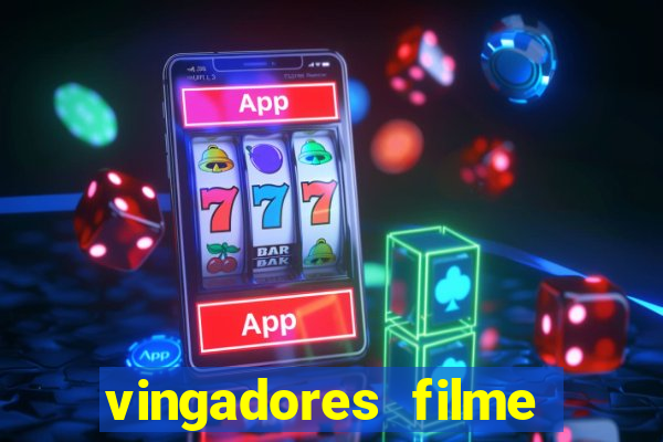 vingadores filme completo dublado google drive