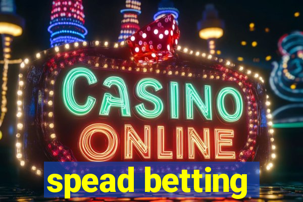 spead betting