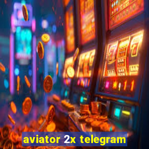 aviator 2x telegram