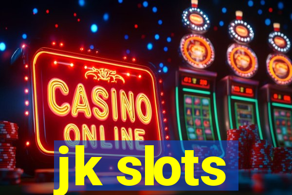 jk slots