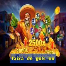 faixa de gols no jogo 2-3 o que significa