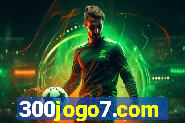 300jogo7.com