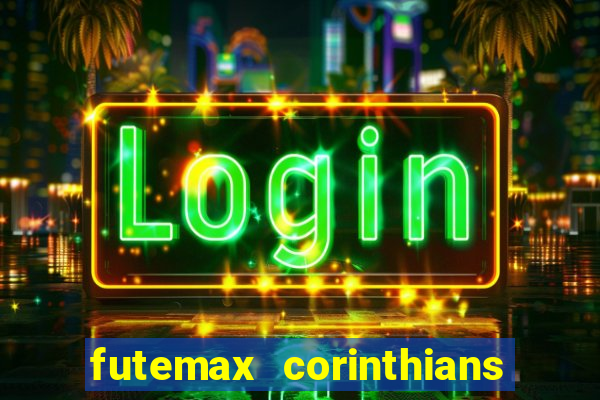 futemax corinthians e flamengo hoje