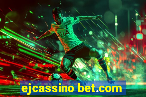 ejcassino bet.com