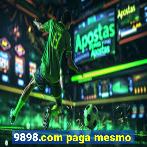 9898.com paga mesmo