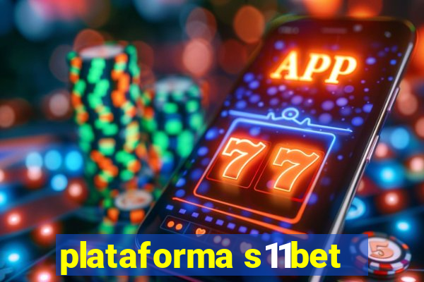 plataforma s11bet