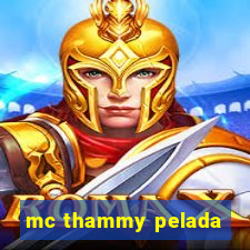 mc thammy pelada