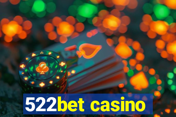 522bet casino