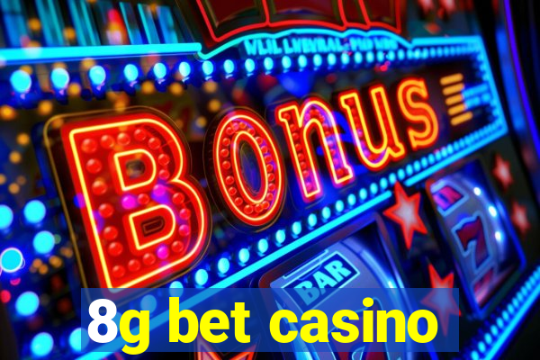 8g bet casino