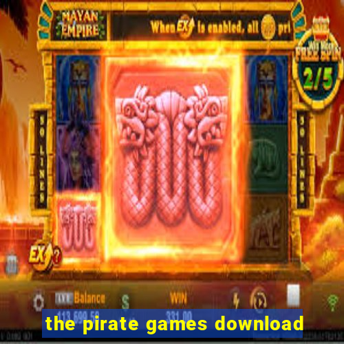 the pirate games download