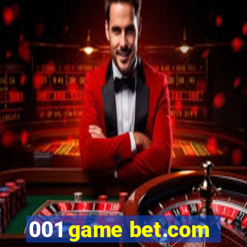 001 game bet.com