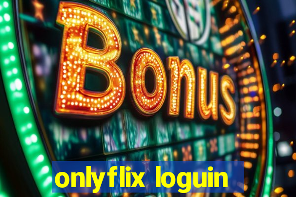 onlyflix loguin