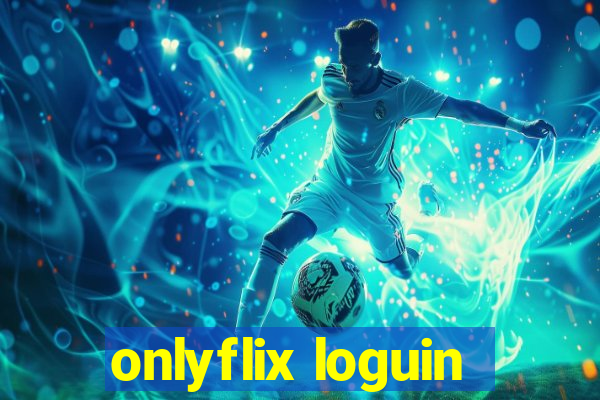 onlyflix loguin