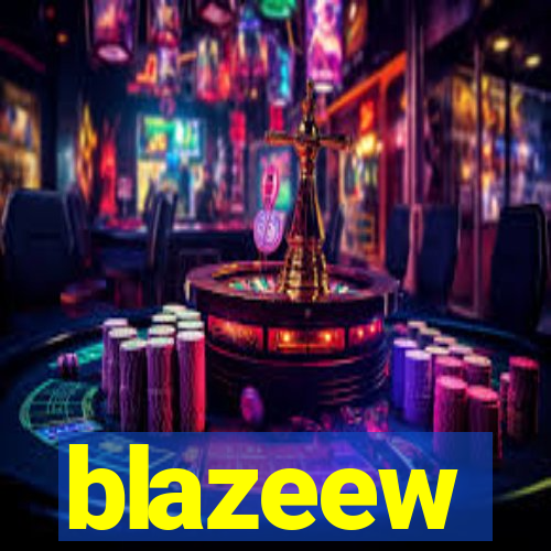 blazeew