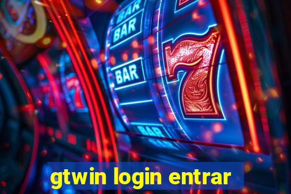 gtwin login entrar