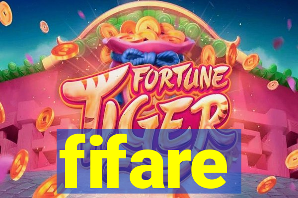 fifare