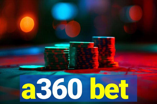 a360 bet