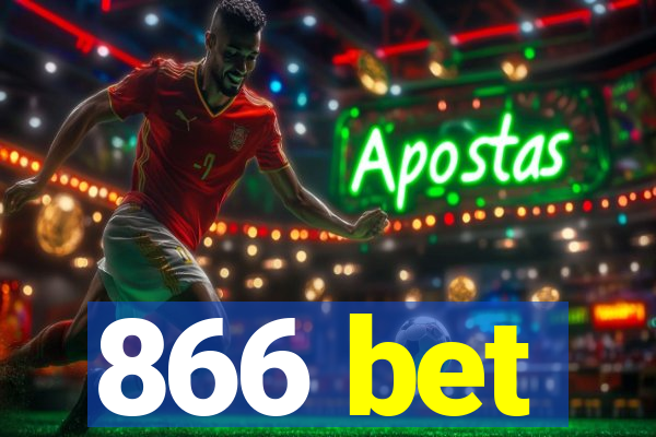 866 bet