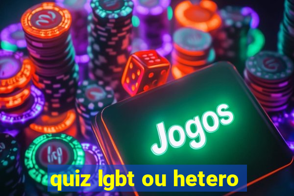 quiz lgbt ou hetero