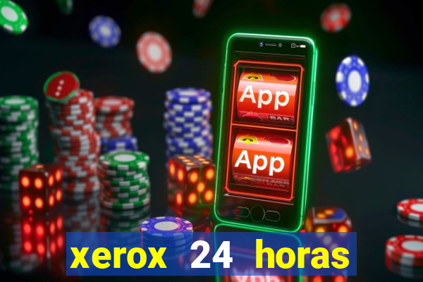 xerox 24 horas porto alegre