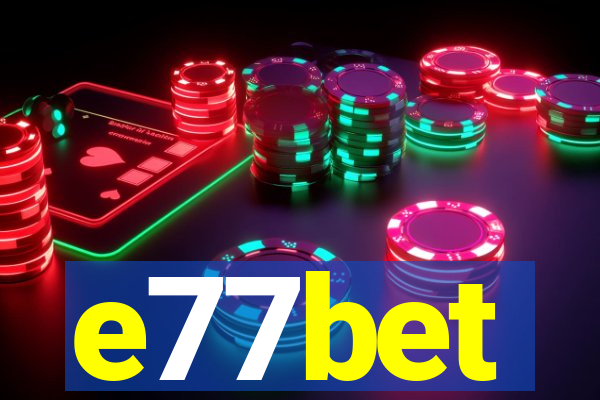 e77bet