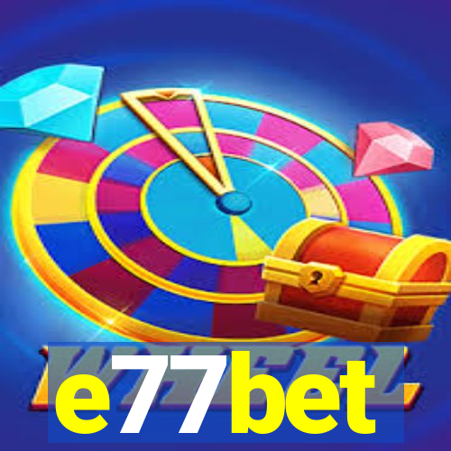 e77bet