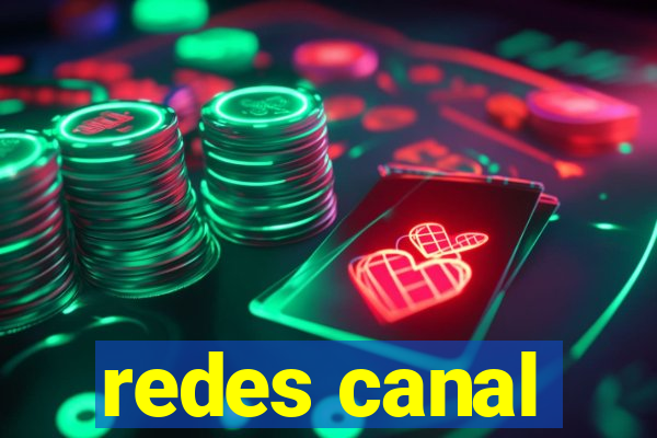 redes canal