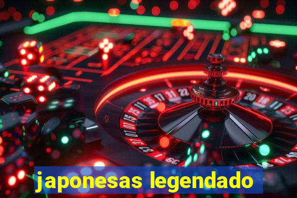 japonesas legendado