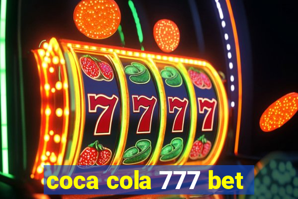 coca cola 777 bet