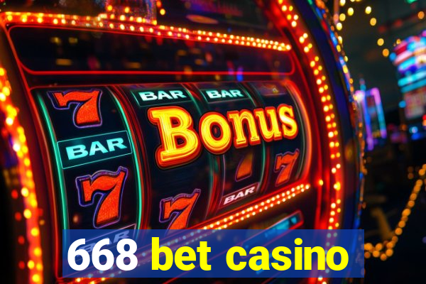 668 bet casino