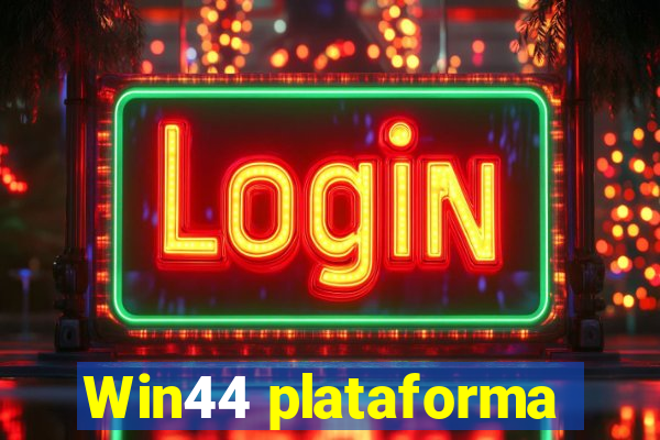 Win44 plataforma