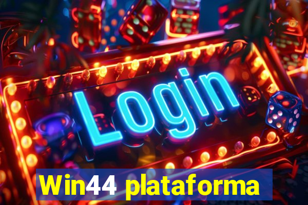 Win44 plataforma