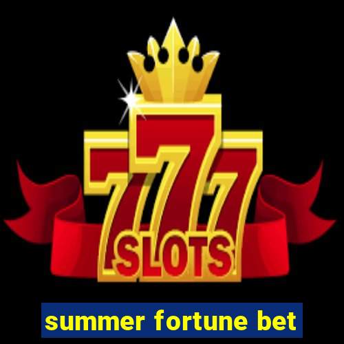 summer fortune bet