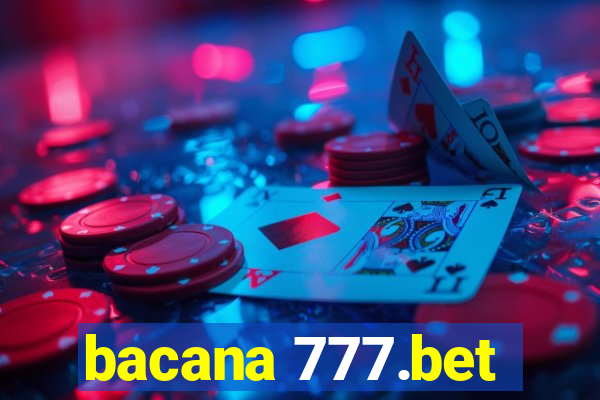 bacana 777.bet