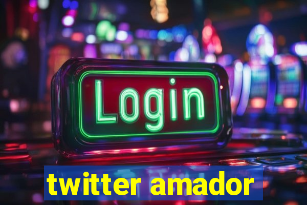 twitter amador