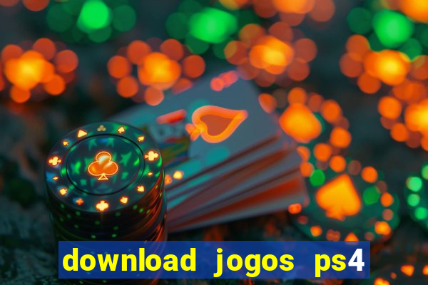 download jogos ps4 pkg pt br