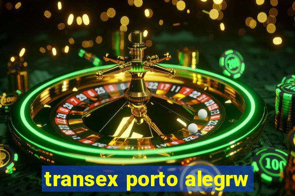 transex porto alegrw