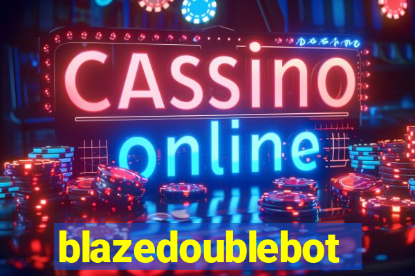 blazedoublebot