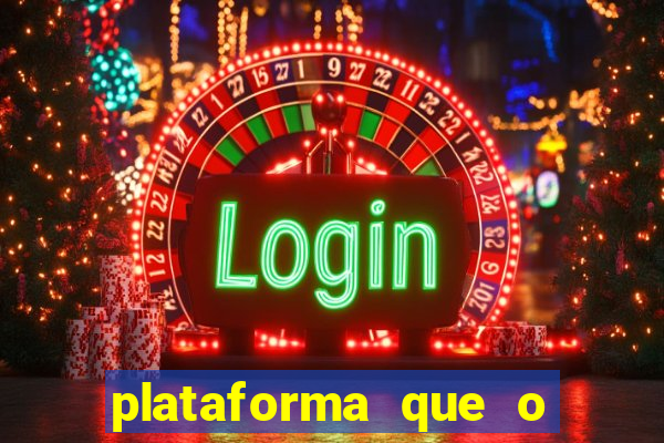 plataforma que o buzeira joga