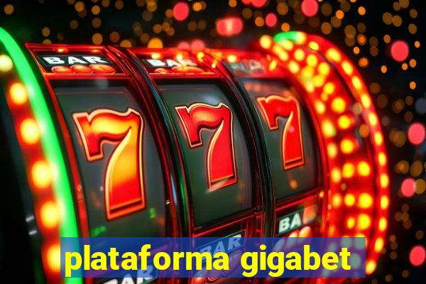 plataforma gigabet