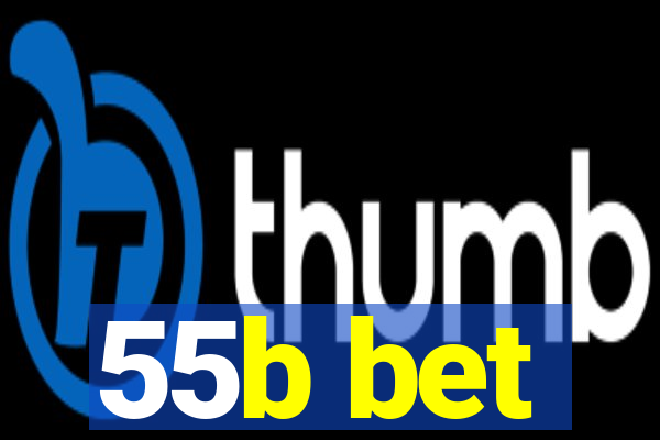 55b bet