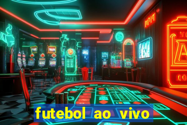 futebol ao vivo sem travar