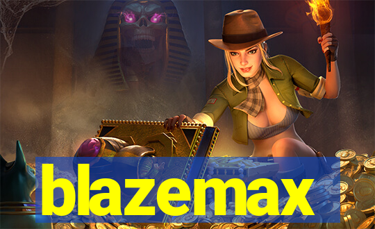 blazemax