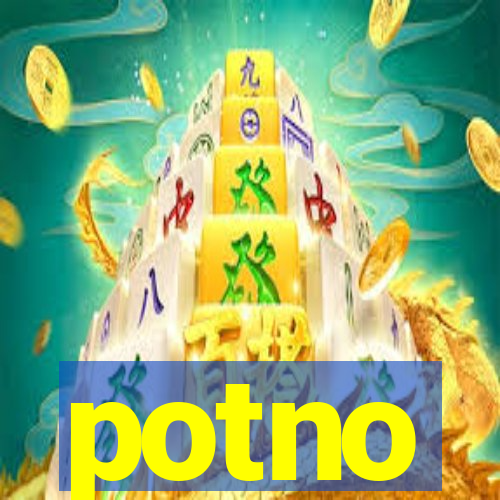 potno