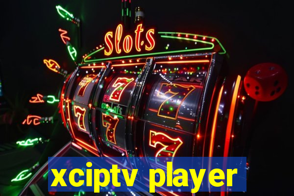 xciptv player