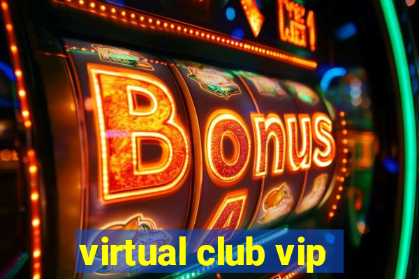 virtual club vip