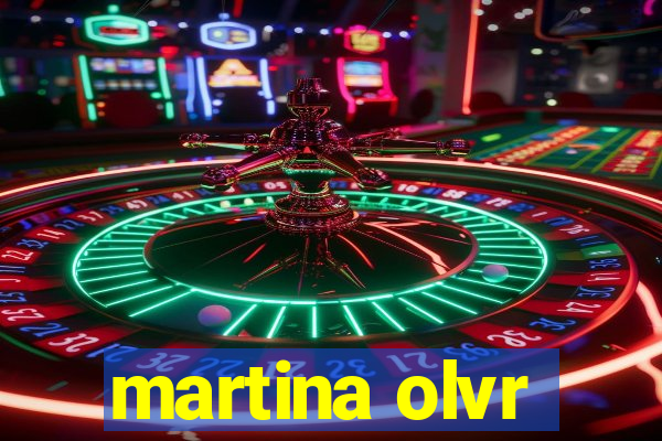 martina olvr