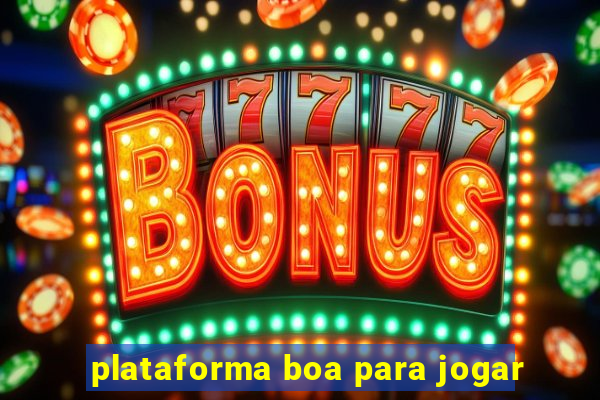 plataforma boa para jogar