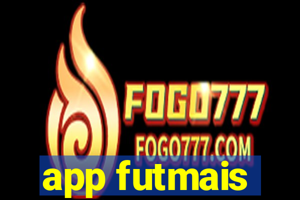 app futmais